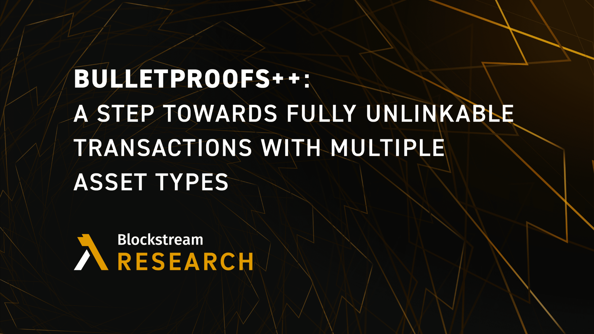 Bulletproofs++: A Step Towards Fully Unlinkable Transactions With Multiple Asset Types